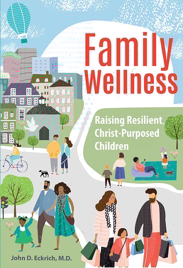 Family Wellness Raising Resilient ChristPurposed Children