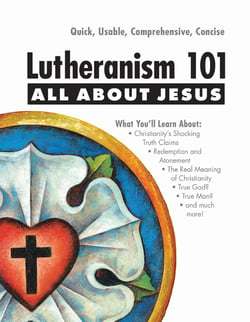 Lutheranism 101 the Course