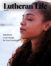 gods-design-for-your-emotions-lutheran-life-issue-123