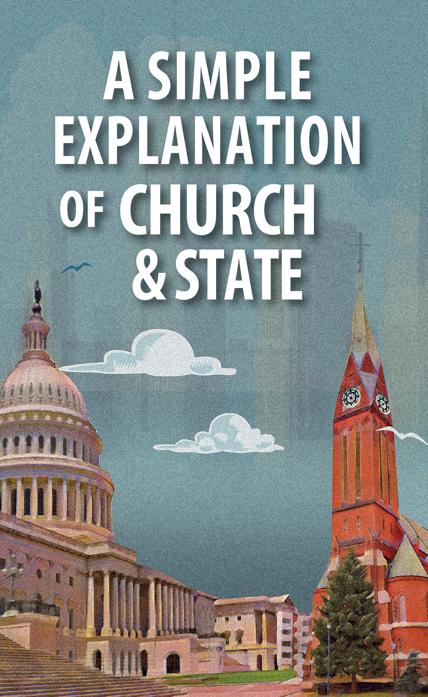 A Simple Explanation of Church and State