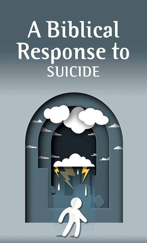 A Biblical Response to Suicide