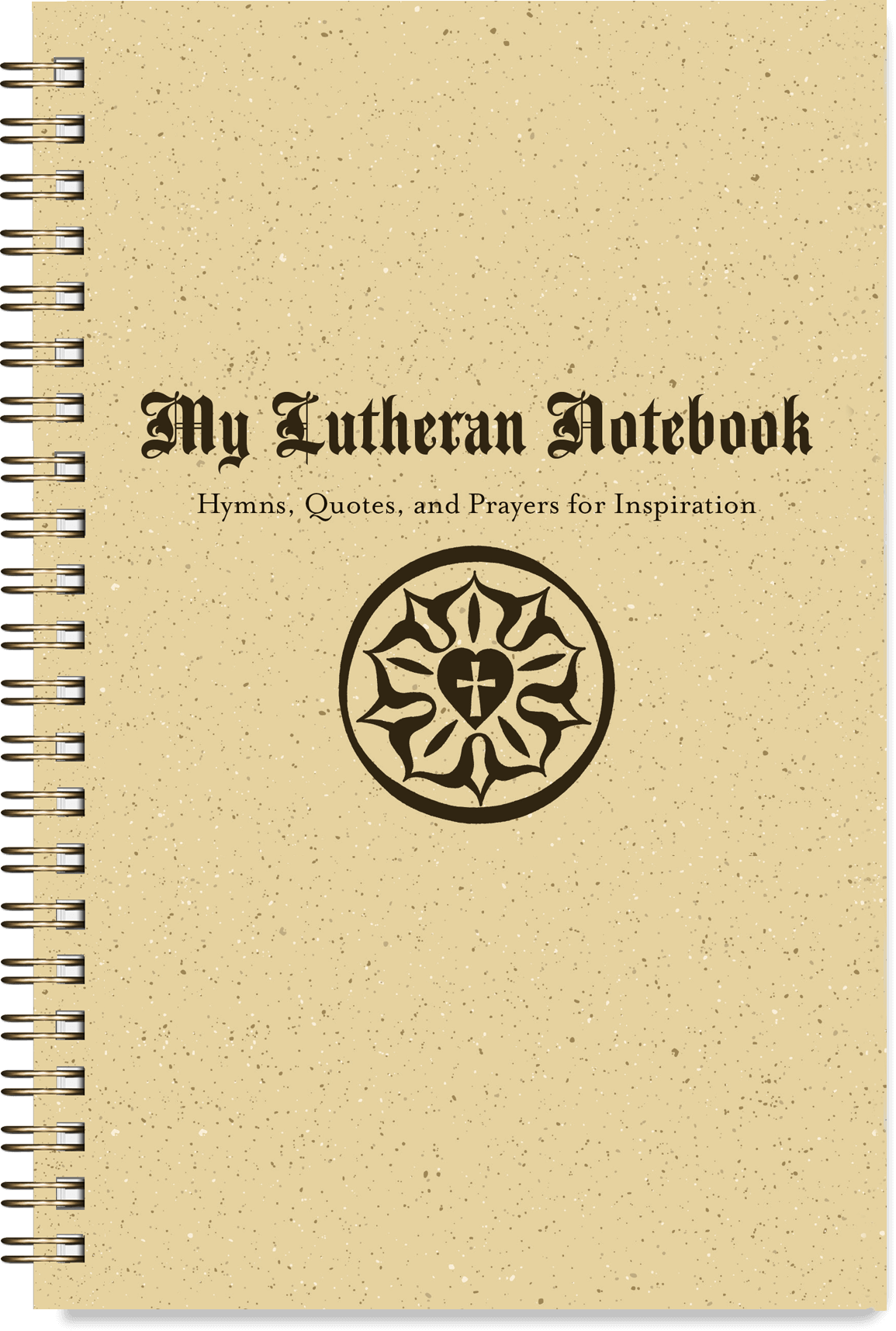 My Lutheran Notebook: Hymns, Quotes, and Prayers for Inspiration