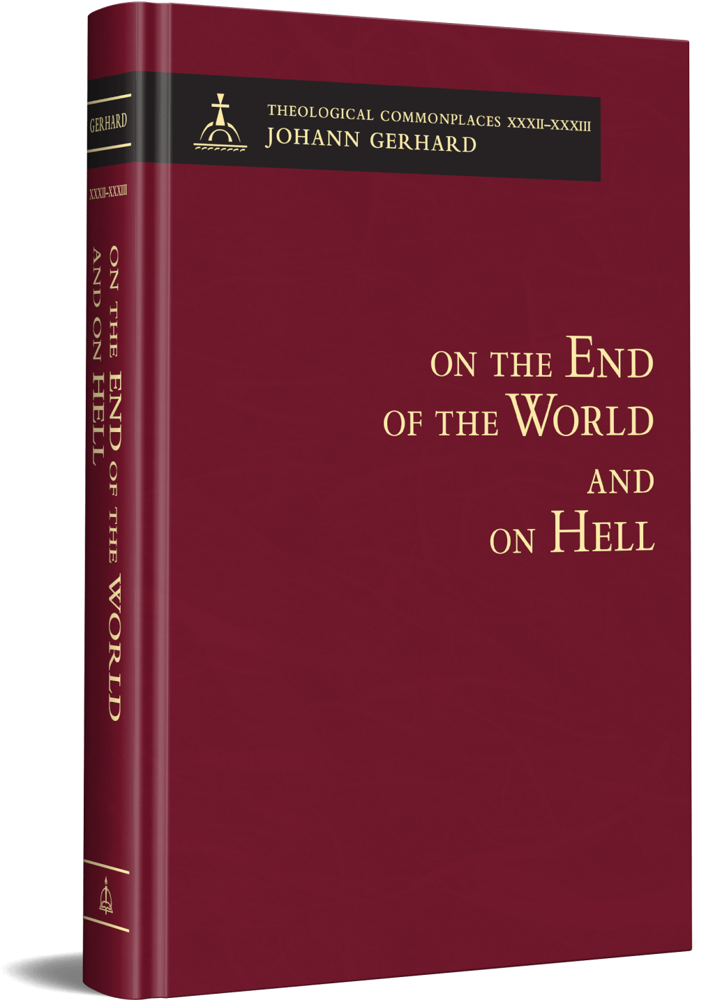 On the End of the World and On Hell: Theological Commonplaces